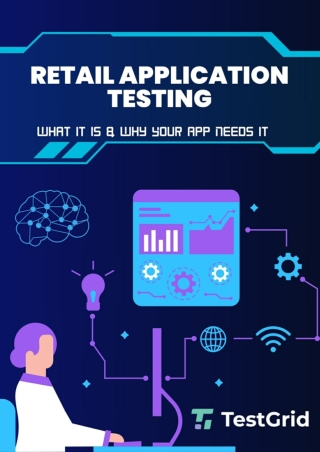 Retail Application Testing : What It Is & Why Your App Needs It