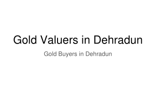 Gold Buyers in Dehradun