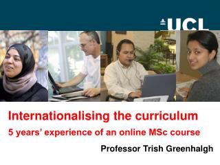 Internationalising the curriculum 5 years’ experience of an online MSc course