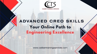 Advanced Creo Skills: Your Online Path to Engineering Excellence