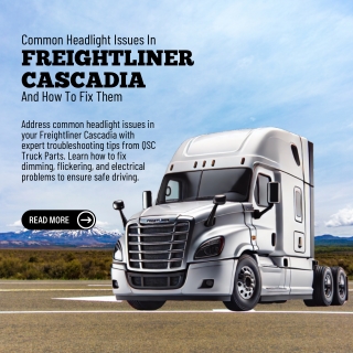 Common Headlight Issues in Freightliner Cascadia and How to Fix Them