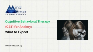 Cognitive Behavioral Therapy (CBT) for Anxiety: What to Expect