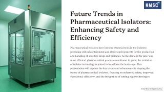 Pharmaceutical Isolators Enhancing Safety and Efficiency