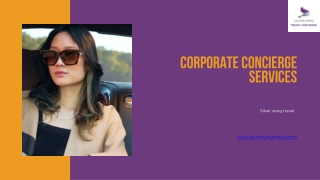 Silver Wing Travel Corporate Concierge Services Enhancing Business Efficiency and Employee Satisfaction