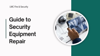 Guide to Security Equipment Repair