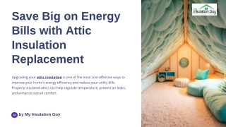 Save Big on Energy Bills with Attic Insulation Replacement