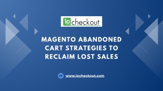 Magento Abandoned Cart Strategies to Reclaim Lost Sales