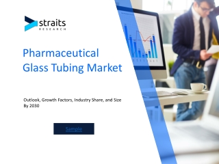 Pharmaceutical Glass Tubing Market