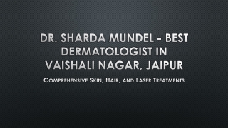 Dr. Sharda Mundel - Best Dermatologist in Vaishali Nagar | Expert Laser Hair Rem