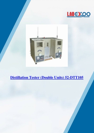 Distillation Tester (Double Units) 52-DTT105