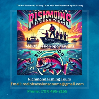 Thrill of Richmond Fishing Tours with ReelObsession SportFishing