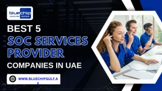 Best 5 SOC Services Provider Companies In UAE