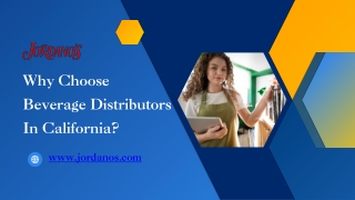 Why Choose Beverage Distributors In California