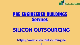 PRE ENGINEERED BUILDINGS Services