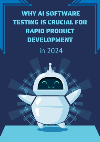 Why AI Software Testing Is Crucial for Rapid Product Development in 2024