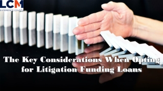 The Key Considerations When Opting for Litigation Funding Loans