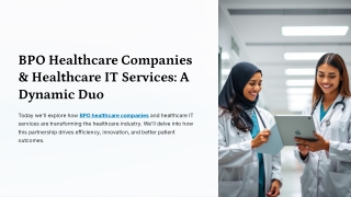 BPO Healthcare Companies & Healthcare IT Services: A Dynamic Duo