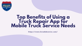 Top Benefits of Using a Truck Repair App for Mobile Truck Service Needs