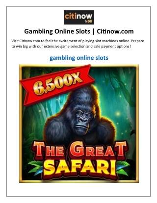 Gambling Online Slots  Citinow.com