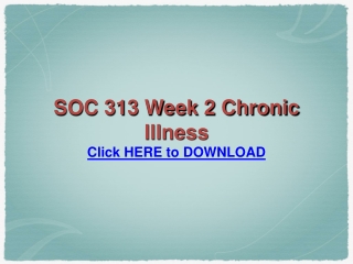 SOC 313 Week 2 Chronic Illness