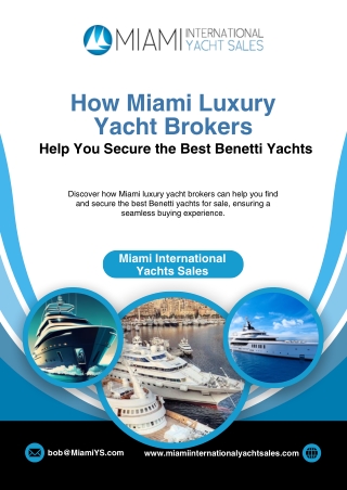 How Miami Luxury Yacht Brokers Help You Secure the Best Benetti Yachts