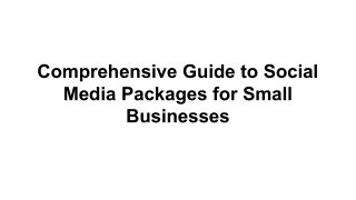 Comprehensive Guide to Social Media Packages for Small Businesses