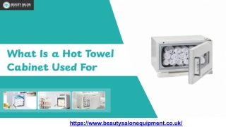 What Is a Hot Towel Cabinet Used For_  .pptx