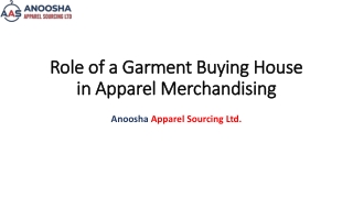 Role of a Garment Buying House in Apparel Merchandising