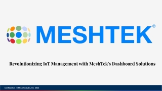 _PPT Revolutionizing IoT Management with MeshTek's Dashboard Solutions