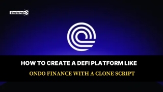 How to Create a DeFi Platform Like Ondo Finance with a Clone Script