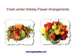 Fresh winter Holiday Flower Arrangements