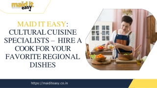 Maid It Easy: Cultural Cuisine Specialists – Hire a Cook for Your Favorite Regio