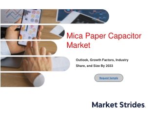 Mica Paper Capacitor Market Size, Share, forecast: Industry Outlook 2023-2033