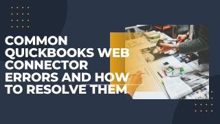 Common QuickBooks Web Connector Errors and How to Resolve Them