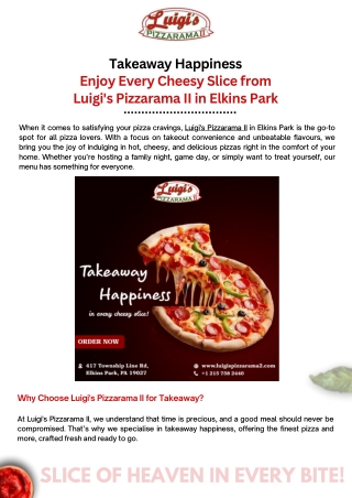 Takeaway Happiness Enjoy Every Cheesy Slice from Luigi's Pizzarama II in Elkins Park