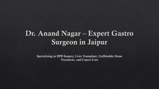 Dr. Anand Nagar – Expert Gastro Surgeon in Jaipur | Specializing in HPB Surgery,