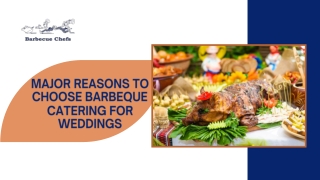 Major Reasons to Choose Barbeque Catering For Weddings