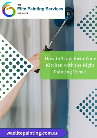 How to Transform Your Kitchen with the Right Painting Ideas