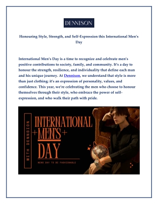 Honouring Style, Strength, and Self-Expression this International Men's Day