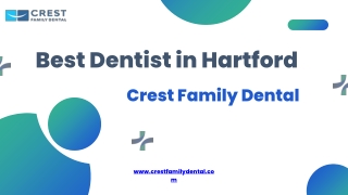 Best Dentist in Hartford – Crest Family Dental