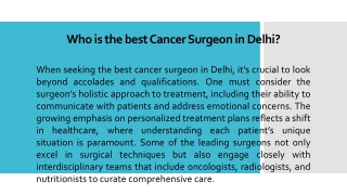 Who is the best Cancer Surgeon in Delhi