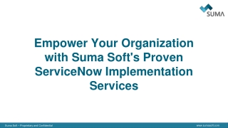 Empower Your Organization with Suma Soft's Proven ServiceNow Implementation