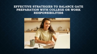 Effective Strategies to Balance GATE Preparation with College or Work Responsibi