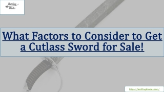 What Factors to Consider to Get a Cutlass Sword for Sale