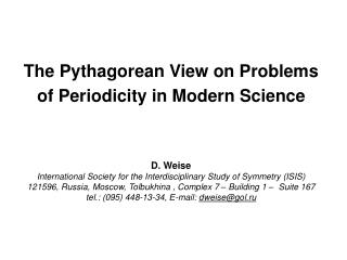 The Pythagorean View on Problems of Periodicity in Modern Science