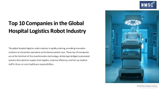 Top 10 Companies Operating in The Global Hospital Logistics Robot Industry