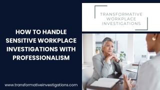 How to Handle Sensitive Workplace Investigations with Professionalism