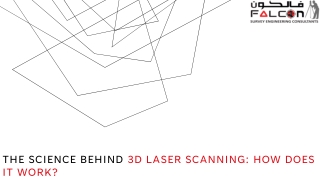 THE SCIENCE BEHIND 3D LASER SCANNING: HOW DOES IT WORK?