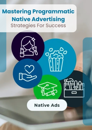 Mastering Programmatic Native Advertising Strategies For Success