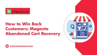 How to Win Back Customers Magento Abandoned Cart Recovery